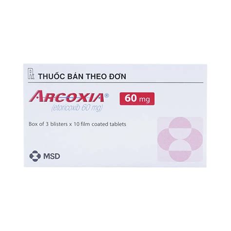 Thuốc Arcoxia 60mg MSD điều trị viêm khớp thống phong 3 vỉ x 10 viên