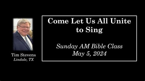 Come Let Us All Unite To Sing By Tim Stevens May Youtube