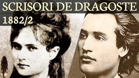 Mihai Eminescu Veronica Micle Scrisori De Dragoste Youtube