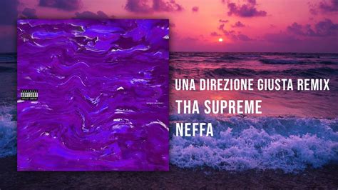 Una Direzione Giusta Remix Ft Neffa Tha Supreme Slowed Reverb