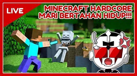 HARI KE 2 BERTAHAN HIDUP DI MINECRAFT HARDCORE YouTube