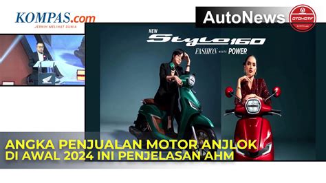 Video Penjualan Motor Anjlok Di Awal 2024 Ini Kata AHM