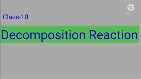 Decomposition Reaction Class 10 Cbsc Youtube