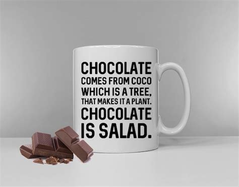 Chocolate Is Salad Mug / Funny Chocolate Slogan Gift | Etsy