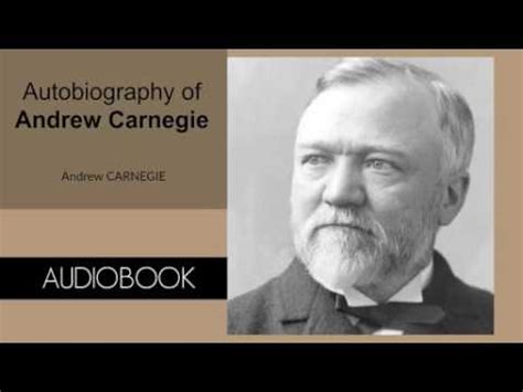 Autobiography Of Andrew Carnegie By Andrew Carnegie Audiobook Part