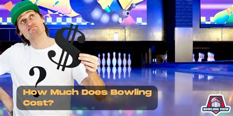 How Much Does Bowling Cost?