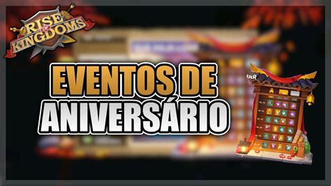 EVENTOS DOS 5 ANOS DE RISE OF KINGDOMS YouTube