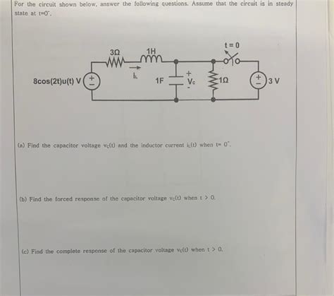 Solved For The Circuit Shown Below Answer The Following