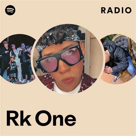 Rk One Radio Playlist By Spotify Spotify