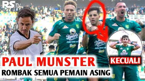 Persebaya Surabaya Paul Munster Pastikan Merombak Semua Pemain Asing