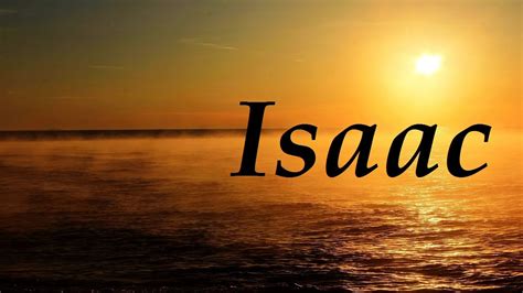 Isaac Significado Biblico Ame Jumelle