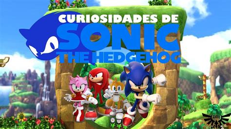 15 Curiosidades De Sonic Yosoyantony Youtube