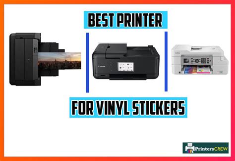 Best Printer For Vinyl Stickers Top Picks Reviews