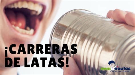 Carreras de latas mini nautas Experimentos de ciencia para niños