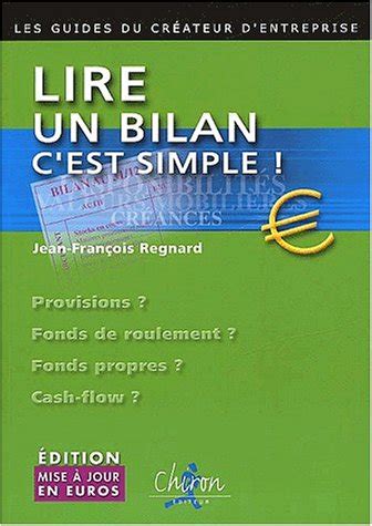 Lire un bilan c est simple by Jean François Regnard Goodreads