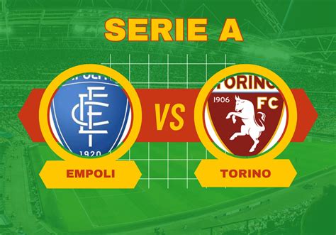 Empoli Torino Di Serie A Pronostico E Quote Scommesse Betitaliaweb