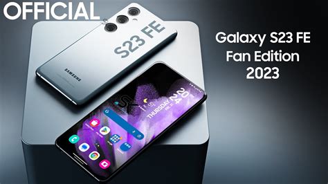 Samsung Galaxy S23 FE Fan Edition FIRST LOOK TRAILER YouTube