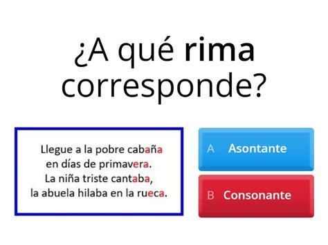 Reconociendo Rima Asonante Y Consonante Quiz