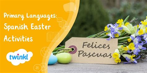 Eggs Tra Special Spanish Easter Activities For The Classroom