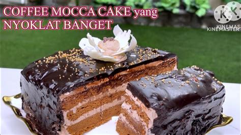 Coffee Mocca Cake Yang Nyoklat Banget Terenak Nyesel Baru Tau