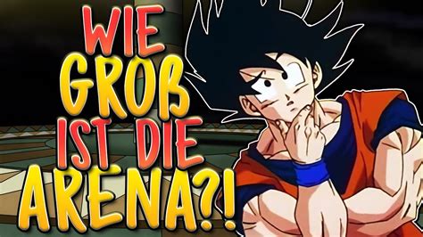 Wie Groß ist Arena im Turnier der Kraft Dragonball Super