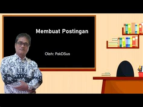 Membuat Blog Di Blogger Bagian 3 Membuat Postingan