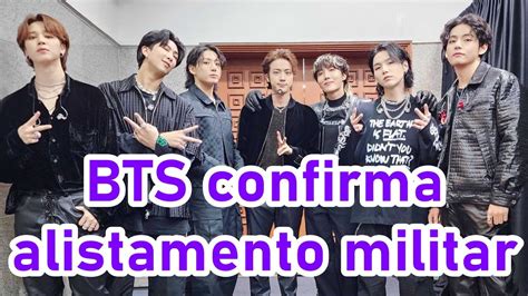 BTS Confirma Alistamento Militar YouTube