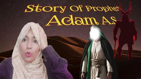 Prophet Stories Urdu Hindi Story Of Prophet Adam A S Ayisha