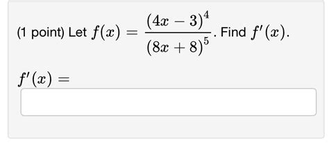 Solved 1 ﻿point ﻿let Fx4x 348x85 ﻿find