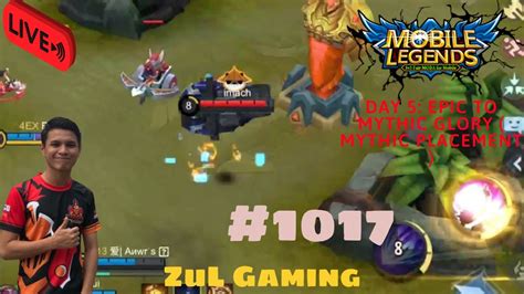 ZuL Gaming Mobile Legends Bang Bang DAY 5 EPIC TO MYTHIC GLORY