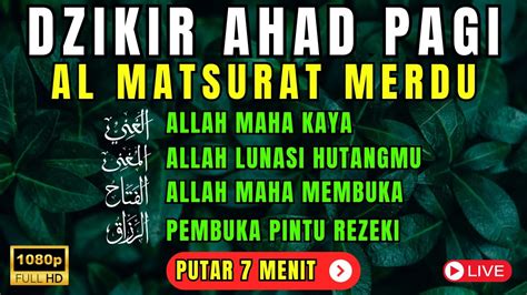 Dzikir Pagi Di Hari Minggu Al Matsurat Sunnah Pembuka Pintu Rezeki