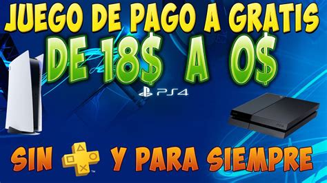 Juego De PAGO A GRATIS En PS4 PS5 Sin Plus Y Para SIEMPRE YouTube