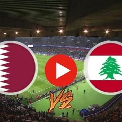 Qatar Vs Lebanon Live