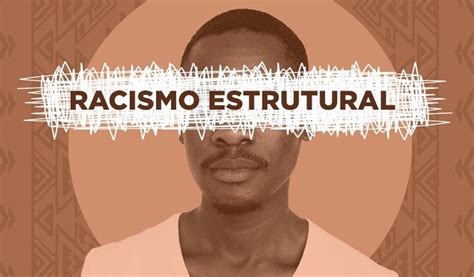 Como Combater O Racismo Estrutural LIBRAIN