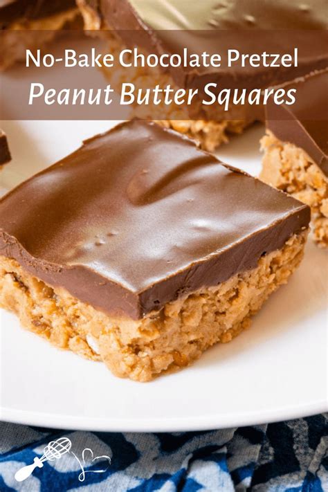 No Bake Chocolate Pretzel Peanut Butter Squares Peanut Butter Bars