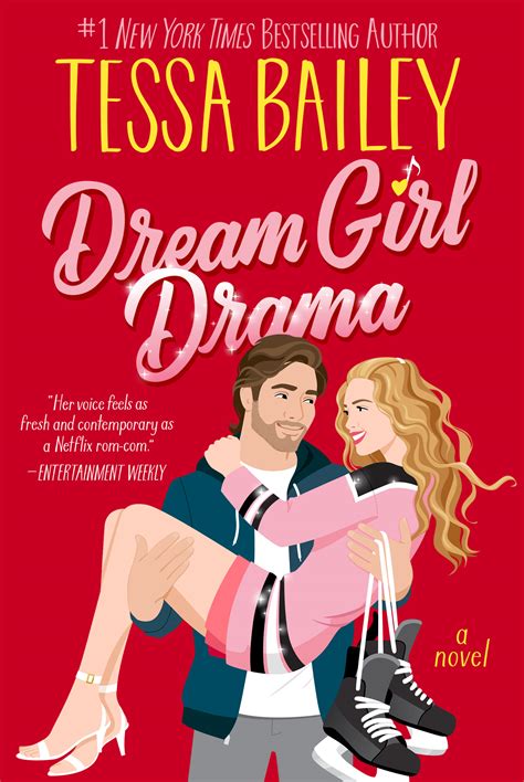 Dream Girl Drama (Big Shots, #3) by Tessa Bailey | Goodreads