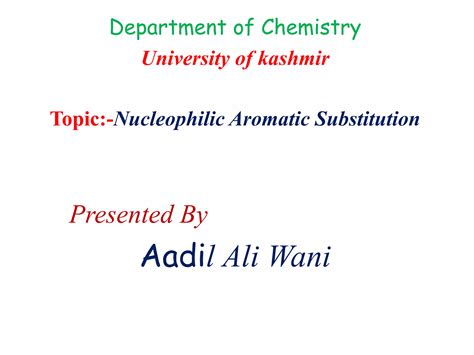 Nucleophilic Aromatic Substitution 1 | PPTX | Chemistry | Science 