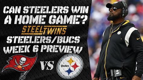 A Message For The Steelers Steelers Vs Buccaneers Week 6 Gameday