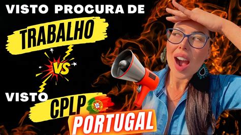 QUAL É O MELHOR VISTO CPLP OU PARA PROCURA DE TRABALHO Visto para