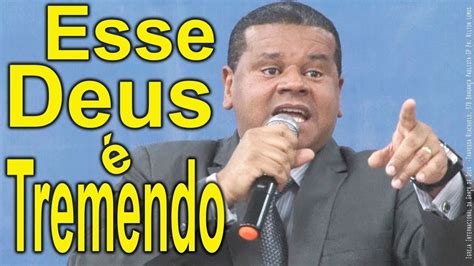 Fernandes Lima Esse Deus é tremendo VOZ E LETRA YouTube