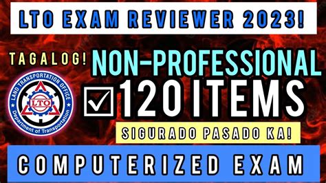 LTO NON PROFESSIONAL EXAM REVIEWER 2023 120 ITEMS CODE A A1 TAGALOG