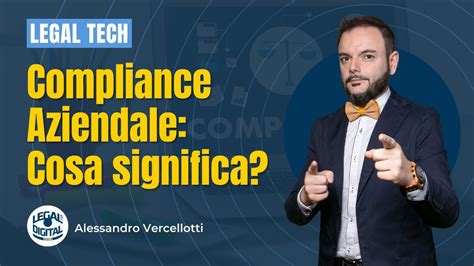 Cosa Si Intende Per Compliance Aziendale Youtube