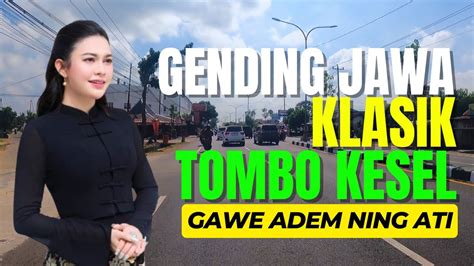 Gending Jawa Klasik Cocok Kagem Leyeh Leyeh Tombo Kesel Istirahat