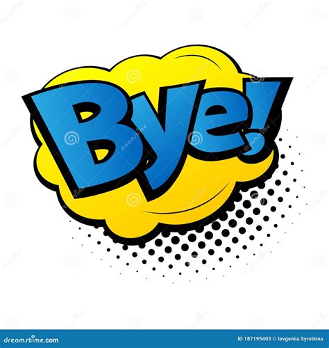 Comic Lettering Bye Comic Speech Bubble With Emotional Text Bye Stock