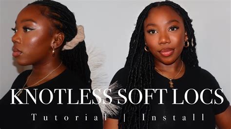 Knotless Soft Locs Tutorial Install Faux Locs 24 Inchs Youtube