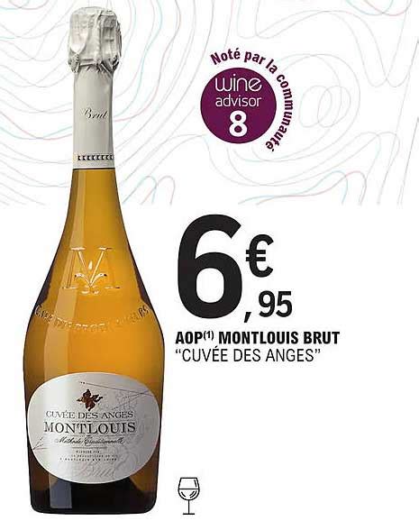 Promo Aop Montlouis Brut cuvée Des Anges chez E Leclerc iCatalogue fr