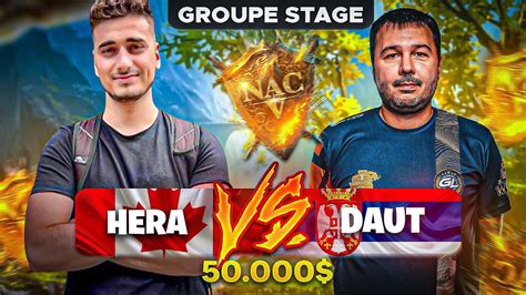 50 000 NAC V HERA Vs DAUT GROUPE STAGE YouTube