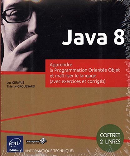 Java 8 Apprendre la Programmation Orientée Objet et maîtrisez le