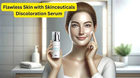 Say Goodbye To Dark Spots Flawless Skin With Skinceuticals Discoloration Serum Fit Kiter Medium