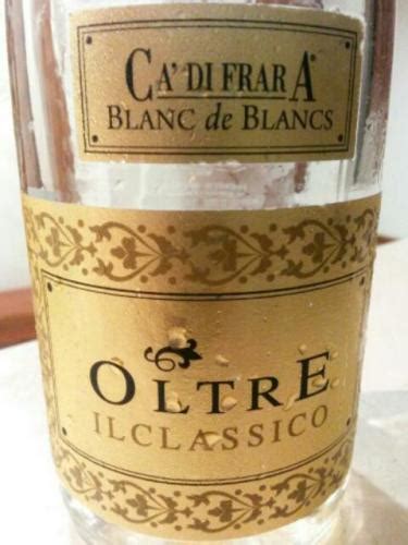 Ca Di Frara Oltre Il Classico Blanc De Blancs Vivino Belgi